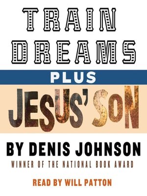 cover image of Train Dreams and Jesus' Son